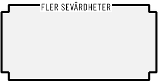 FLER SEVÄRDHETER