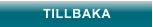 TILLBAKA
