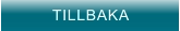 TILLBAKA