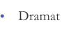Dramat