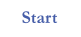 Start