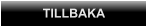 TILLBAKA