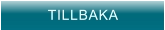 TILLBAKA