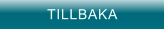 TILLBAKA