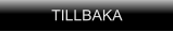 TILLBAKA