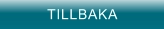 TILLBAKA