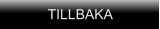 TILLBAKA