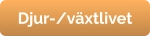 Djur-/växtlivet