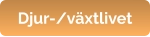 Djur-/växtlivet