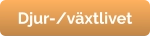 Djur-/växtlivet