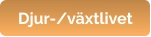 Djur-/växtlivet