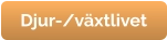 Djur-/växtlivet