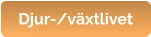 Djur-/växtlivet