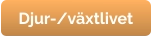 Djur-/växtlivet