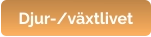 Djur-/växtlivet