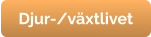 Djur-/växtlivet