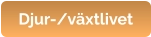 Djur-/växtlivet