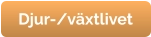 Djur-/växtlivet
