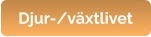 Djur-/växtlivet