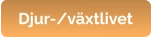 Djur-/växtlivet