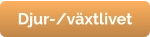Djur-/växtlivet