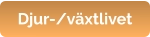 Djur-/växtlivet