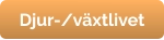 Djur-/växtlivet