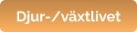 Djur-/växtlivet