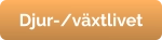 Djur-/växtlivet