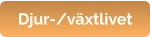 Djur-/växtlivet
