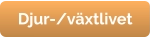 Djur-/växtlivet