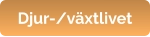 Djur-/växtlivet