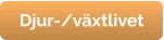 Djur-/växtlivet