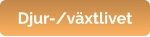 Djur-/växtlivet
