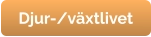 Djur-/växtlivet