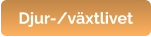 Djur-/växtlivet