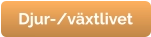 Djur-/växtlivet