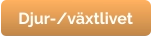 Djur-/växtlivet