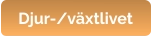 Djur-/växtlivet