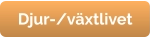 Djur-/växtlivet
