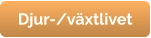 Djur-/växtlivet