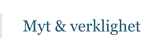 Myt & verklighet