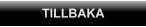 TILLBAKA